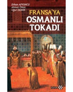 Fransa'ya Osmanlı Tokadı