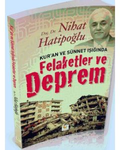 Kur'an ve Sünnet Işığında Felaketler ve Deprem