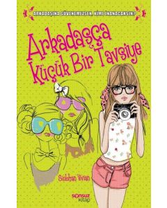 Arkadaşça Küçük Bir Tavsiye