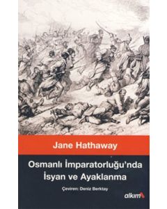 Osmanlı İmparatorluğunda  İsyan ve Ayaklanma