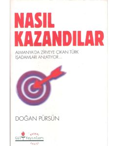 Nasıl Kazandılar  Almanya'da Türk  Ekonomik Mucizesi