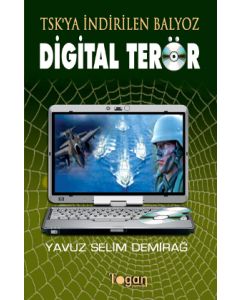 TSK'ya İndirilen Balyoz Digital Terör