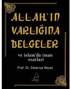 Allah'ın Varlığına Belgeler ve İslam'da İman Esasları