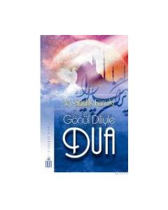 Gönül Diliyle Dua