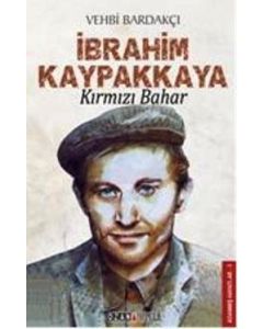 İbrahim Kaypakkaya Kırmızı Bahar