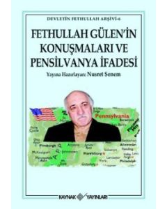Fethullah Gülen'in Konuşmaları ve Pensilvanya İfadesi