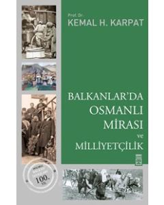 Balkanlar'da Osmanlı Mirası ve Milliyetçilik