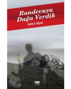 Randevuyu Dağa Verdik