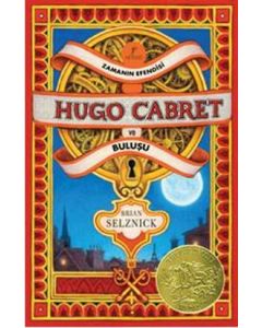 Zamanın Efendisi Hugo Cabret ve Buluşu (Ciltli)