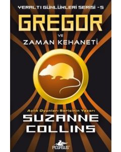Gregor ve Zaman Kehaneti - Yeraltı Günlükleri Serisi 5