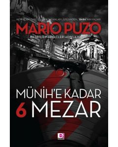 Münih’e Kadar 6 Mezar