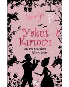 Yakut Kırmızı   Aşk Tüm Zamanların İçinden Geçer