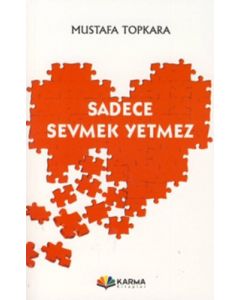 Sadece Sevmek Yetmez