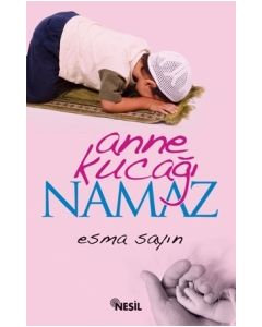 Anne Kucağı Namaz