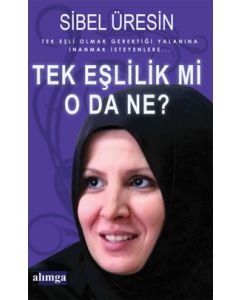 Tek Eşlilik mi, O da ne?