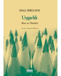 Uygarlık – Batı ve Ötekiler
