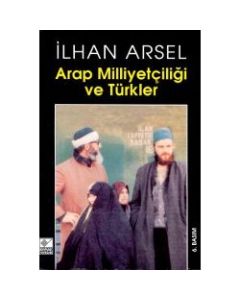 Arap Milliyetçiligi ve Türkler