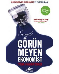Sevgili Görünmeyen Ekonomist