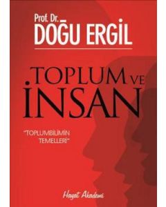 Toplum ve İnsan - Toplumbilimin Temelleri