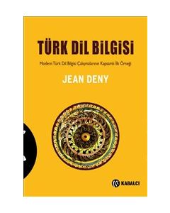 Türk Dil Bilgisi -  Modern Türk Dil Bilgisi Çalışmalarının  Kapsamlı İlk Örneği