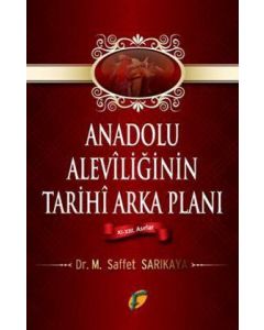 Anadolu Aleviliğinin Tarihi Arka Planı