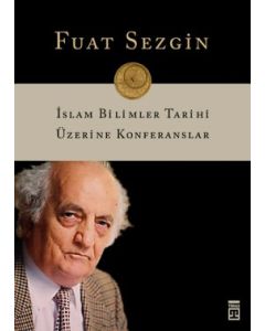 İslam Bilimler Tarihi Üzerine Konferanslar