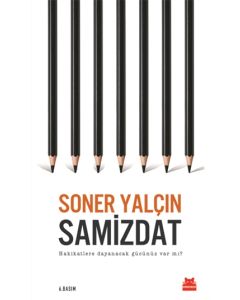 Samizdat - Hakikatlere Dayanacak Gücünüz Var mı 