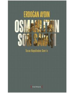 Osmanlı’nın Son Savaşı