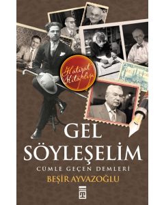 Gel Söyleşelim Cümle Geçen Demleri
