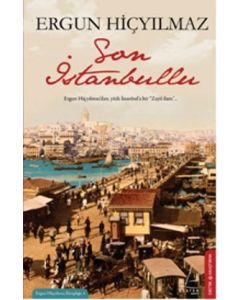 Son İstanbullu (Kaybedilmiş İstanbul'a Bir Ağıt)