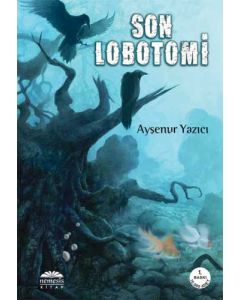 Son Lobotomi (Sus ve Bizim Gibi Yaşa)