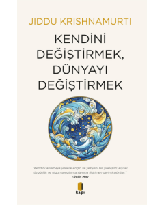 Kendini Değiştirmek Dünyayı Değiştirmek