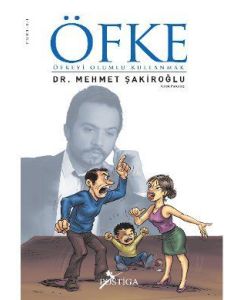 Öfke  Öfkeyi Olumlu Kullanmak