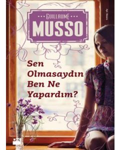 Sen Olmasaydın Ben Ne Yapardım?