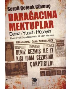 Darağacına Mektuplar - Deniz / Yusuf / Hüseyin