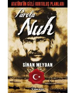 Parola Nuh  Atatürk'ün Gizli Kurtuluş Planları