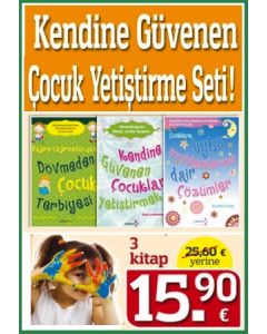 Kendine Güvenen  Çocuk Yetiştirmek Seti  (3 Kitap Birarada)
