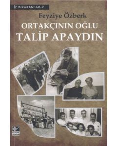 Ortakçının Oğlu Talip Apaydın