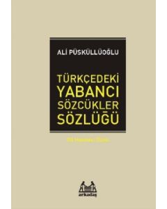 Türkçedeki Yabancı Sözcükler Sözlüğü