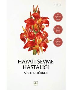 Hayatı Sevme Hastalığı