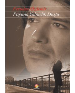 Payıma Yalnızlık Düştü