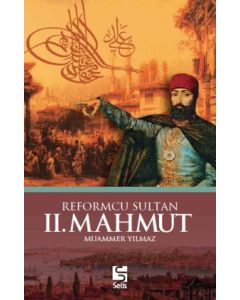 Reformcu Sultan II. Mahmud
