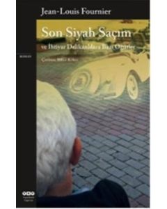 Son Siyah Saçım ve İhtiyar Delikanlılara Bazı Öğütler