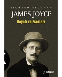 James Joyce – Hayatı ve Eserleri
