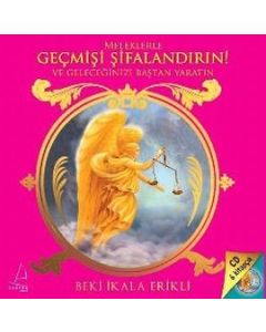 Meleklerle Geçmişi Şifalandırın  CD Hediyeli