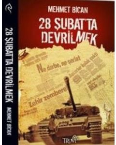 28 Şubat'ta Devrilmek