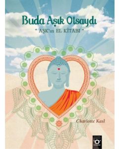 Buda Aşık Olsaydı - Aşk'ın El Kitabı