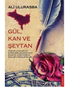 Gül, Kan ve Şeytan
