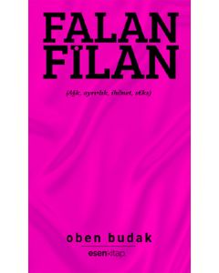 Falan Filan   (Aşk, Ayrılık, İhanet, Seks)