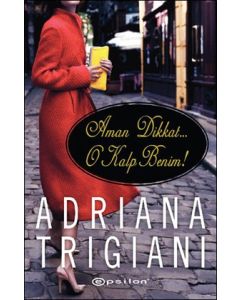 Aman Dikkat... O Kalp Benim!